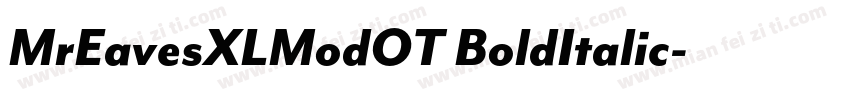 MrEavesXLModOT BoldItalic字体转换